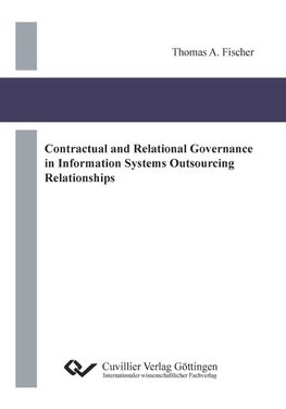 Contractual and Relational Governance in Information Systems Outsourcing Relationships