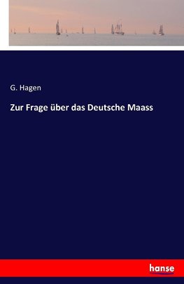 Zur Frage über das Deutsche Maass