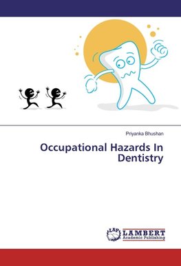 Occupational Hazards In Dentistry