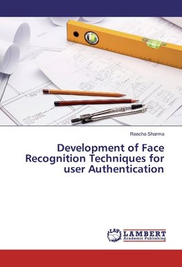 Development of Face Recognition Techniques for user Authentication