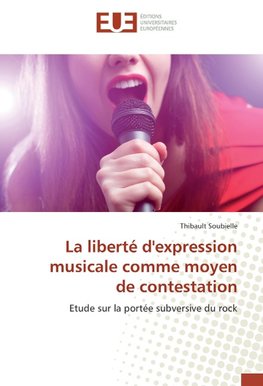 La liberté d'expression musicale comme moyen de contestation