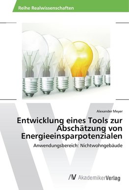 Entwicklung eines Tools zur Abschätzung von Energieeinsparpotenzialen