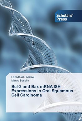 Bcl-2 and Bax mRNA ISH Expressions in Oral Squamous Cell Carcinoma