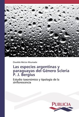 Las especies argentinas y paraguayas del Género Scleria P. J. Bergius