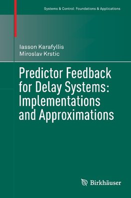 Predictor Feedback for Delay Systems: Implementations and Approximations