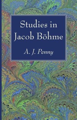 Studies in Jacob Böhme