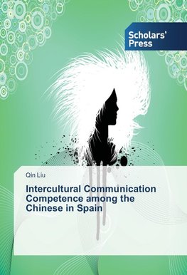 Intercultural Communication Competence among the Chinese in Spain