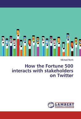 How the Fortune 500 interacts with stakeholders on Twitter