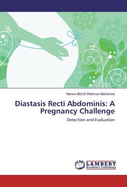 Diastasis Recti Abdominis: A Pregnancy Challenge