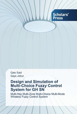 Design and Simulation of Multi-Choice Fuzzy Control System for GH SN