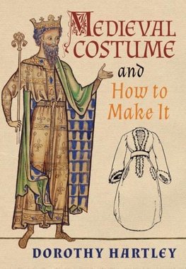 Medieval Costume and How to Make It