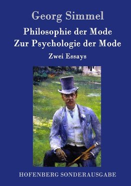 Philosophie der Mode / Zur Psychologie der Mode