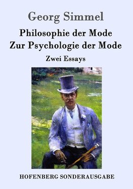 Philosophie der Mode / Zur Psychologie der Mode