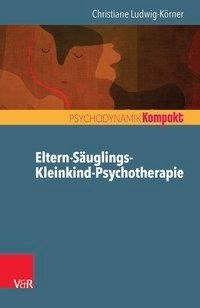 Eltern-Säuglings-Kleinkind-Psychotherapie