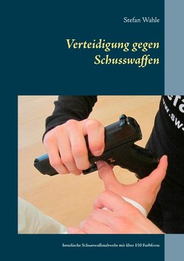 Verteidigung gegen Schusswaffen