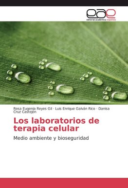 Los laboratorios de terapia celular