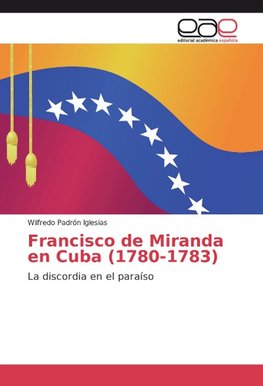 Francisco de Miranda en Cuba (1780-1783)