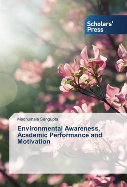 Environmental Awareness, Academic Performance and Motivation