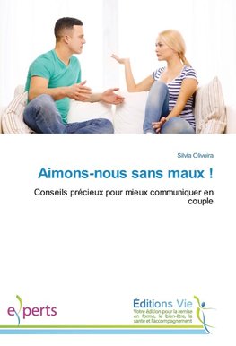 Aimons-nous sans maux !