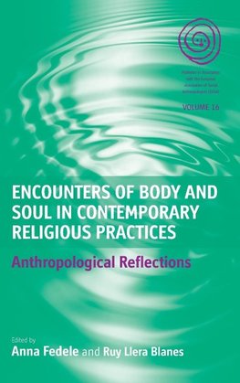 Encounters of Body and Soul in Contemporary Religious Practices