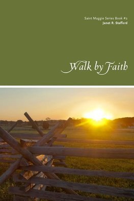 Walk By Faith