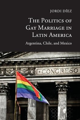 The Politics of Gay Marriage in Latin America