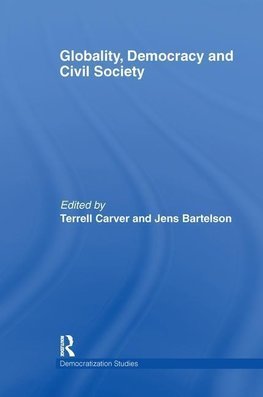 Carver, T: Globality, Democracy and Civil Society