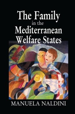 Naldini, M: Family in the Mediterranean Welfare States