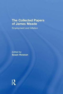 Howson, S: Collected Papers James Meade V1