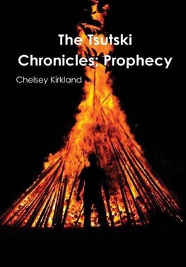 The Tsutski Chronicles; Prophecy