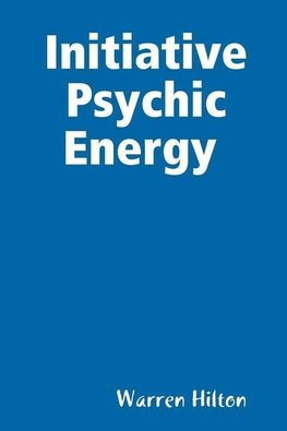 Initiative Psychic Energy