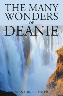 The Many Wonders of Deanie