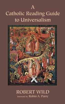 A Catholic Reading Guide to Universalism