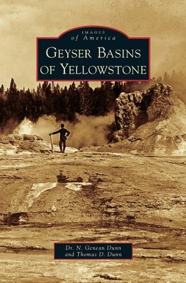 Geyser Basins of Yellowstone