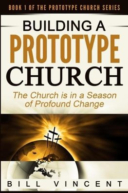 Building a Prototype Church