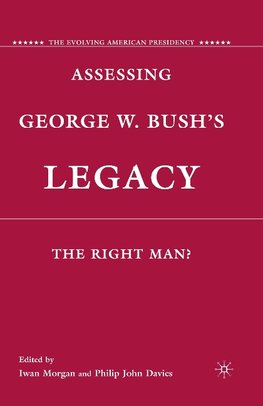 Assessing George W. Bush's Legacy