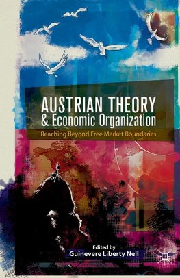 Austrian Theory and Economic Organization