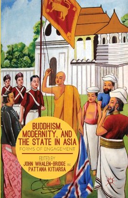 Buddhism, Modernity, and the State in Asia