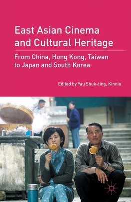 East Asian Cinema and Cultural Heritage