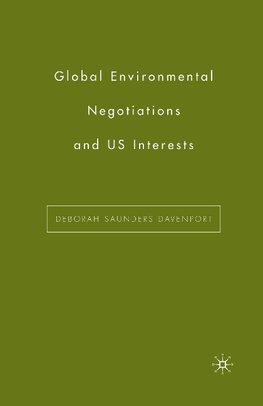 Global Environmental Negotiations and US Interests