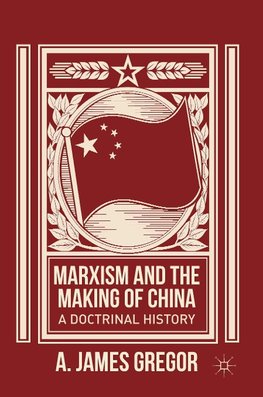 Marxism and the Making of China