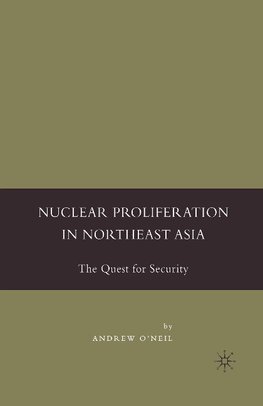 Nuclear Proliferation in Northeast Asia