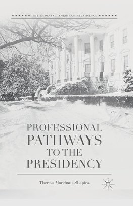 Professional Pathways to the Presidency