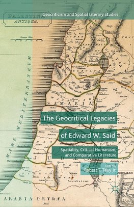 The Geocritical Legacies of Edward W. Said