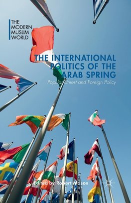 The International Politics of the Arab Spring