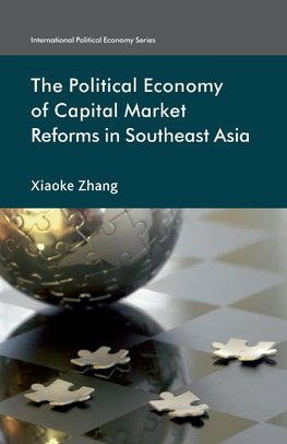 The Political Economy of Capital Market Reforms in Southeast Asia