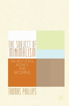 The Subject of Minimalism