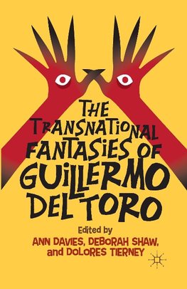 The Transnational Fantasies of Guillermo del Toro