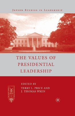 The Values of Presidential Leadership