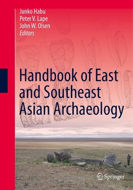 Handbook of East and Southeast Asian Archaeology